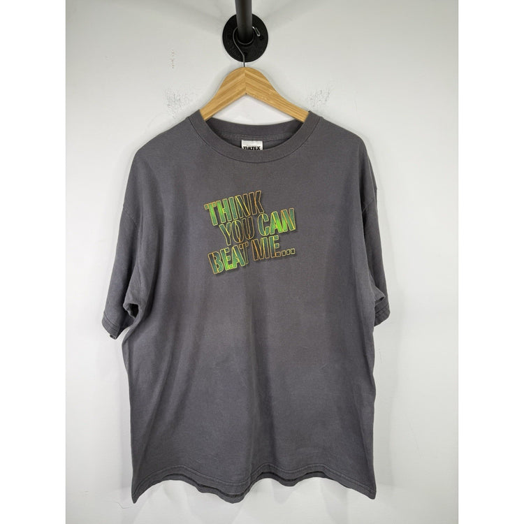 Vintage “Think You Can Beat Me”  T-shirt Size Xl