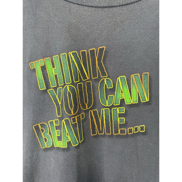 Vintage “Think You Can Beat Me”  T-shirt Size Xl